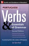Portuguese Verbs & Essentials of Grammar 2E. - Sue Tyson-Ward