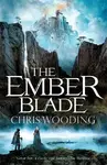 The Ember Blade - Chris Wooding