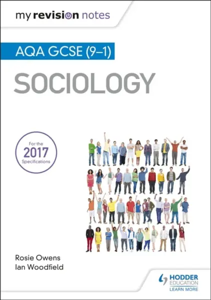 My Revision Notes: AQA GCSE (9-1) Sociology - Ian Woodfield, Rosie Owens
