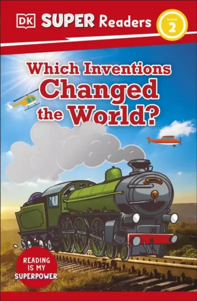 DK Super Readers Level 2 Which Inventions Changed the World? - DK