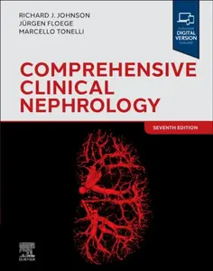 Comprehensive Clinical Nephrology - Jurgen, MD, FERA  Floege, Richard J., MD  Johnson, Marcello, MD, SM, FRCPC  Tonelli