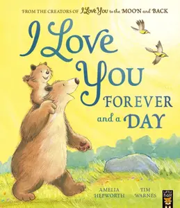 I Love You Forever and a Day - Tim Warnes, Amelia Hepworth