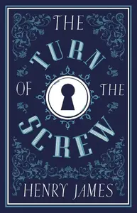 The Turn of the Screw - Henry James