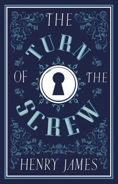 The Turn of the Screw - Henry James
