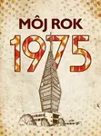 Môj rok 1975 - Martina Rybičková, Silvia Vnenková, Laura Pacherová