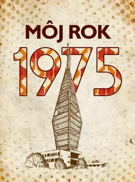 Môj rok 1975 - Martina Rybičková, Silvia Vnenková, Laura Pacherová