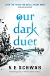 Our Dark Duet - Victoria E. Schwabová