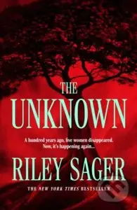The Unknown - Riley Sager - kniha z kategorie Thrillery