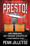 Presto Tr (How I Made Over 100 Pounds Disappear and Other Magical Tales)