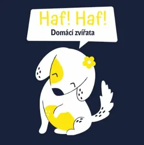 Haf Haf! - Domácí zvířata