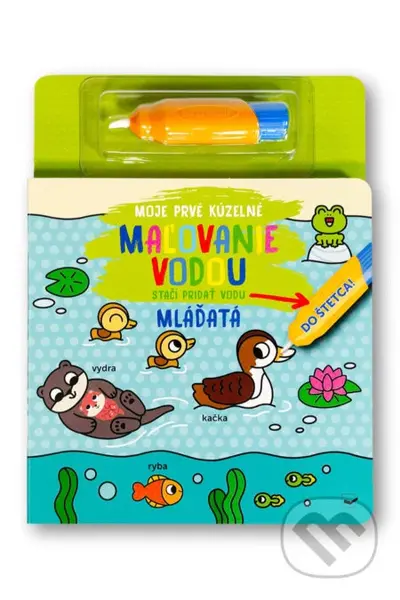 Moje prvé kúzelné maľovanie vodou: Mláďatá - kniha z kategorie Omalovánky