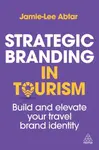 Strategic Branding in Tourism - Jamie-Lee Abtar