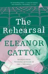 The Rehearsal - Eleanor Catton