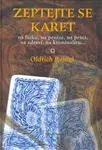Zeptejte se karet (poškozená) - Oldřich Rajsigl