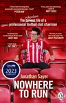Nowhere to Run (The ridiculous life of a semi-professional football club chairman) - kniha z kategorie Zdraví a životní styl