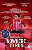 Nowhere to Run (The ridiculous life of a semi-professional football club chairman) - kniha z kategorie Zdraví a životní styl