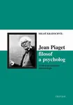 Jean Piaget - filosof a psycholog (poškozená) - Miloš Kratochvíl