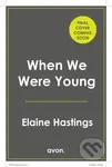 When We Were Young - Elaine Hastings - kniha z kategorie Romantika