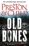 Old Bones - Douglas Preston, Lincoln Child - kniha z kategorie Detektivky, thrillery a horory