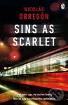 Sins As Scarlet ('In the heady tradition of Raymond Chandler and Michael Connelly' A. J. Finn, bestselling author of The Woman in the Window) - kniha…