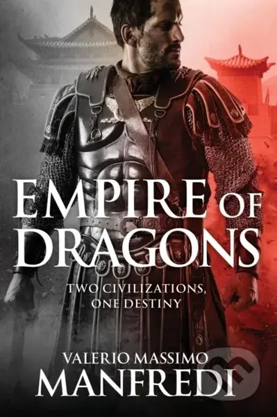 Empire of Dragons - Valerio Massimo Manfredi - kniha z kategorie Společenská beletrie