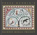 Tessa Hunkin's Hackney Mosaic Project