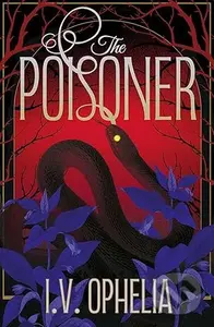The Poisoner - I V Ophelia