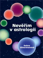 Nevěřím v astrologii - Debra Silverman