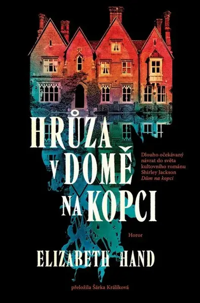 Hrůza v domě na kopci - Elizabeth Handová