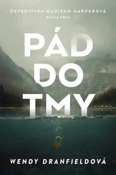 Pád do tmy - Wendy Dranfield