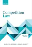 Competition Law - David Bailey, Richard  Whish