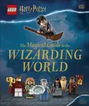 LEGO Harry Potter The Magical Guide to the Wizarding World - DK