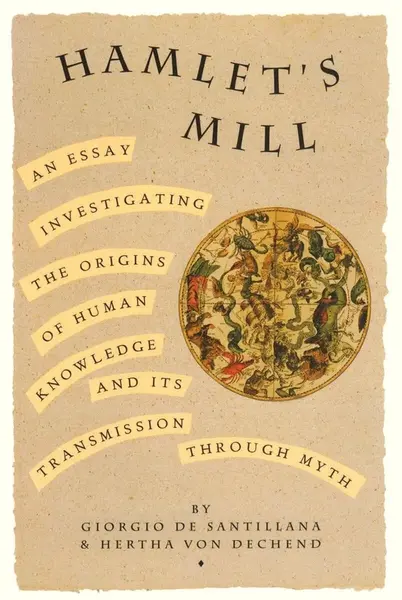 Hamlet's Mill - Santillana Giorg de