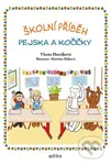 Školní příběh pejska a kočičky - Martina Slábová (ilustrátor), Vlasta Hurtíková - kniha z kategorie Pohádky