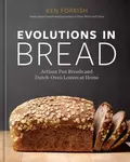 Evolutions in Bread - Forkish Ken