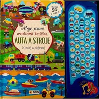 Sun Moja prvá zvuková knižka Autá a stroje Hľadaj a objavuj