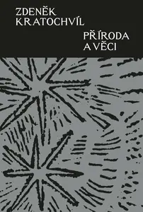 Příroda a věci - Zdeněk Kratochvíl