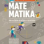 Matematika 9 pro každého deváťáka a deváťačku - Hybridní pracovní sešit - Pavel Tlustý, Miroslava Huclová