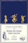 Centenary Facsimile Edition: When We Were Very Young - A. A. Milne, E. H. Shepard (ilustrátor)