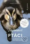 Zajímaví ptáci (36 druhů, které vás ohromí) - Daniela Straußová - kniha z kategorie Chov ptáků