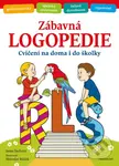 Zábavná logopedie - Irena Šáchová, Miroslav Růžek (ilustrátor) - kniha z kategorie Pedagogika