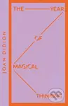 The Year of Magical Thinking - Joan Didion - kniha z kategorie Zdraví a životní styl