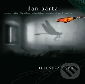 Dan Bárta & Illustratosphere: Illustratosphere / Remastered