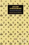 Kolem Středomoří - Fernard Braudel - kniha z kategorie Historie