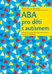 ABA pro děti s autismem (Otázky a odpovědi) - Elle Olivia Johnson - kniha z kategorie Speciální pedagogika