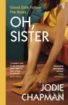 Oh, Sister (The powerful new novel from the author of Another Life) - kniha z kategorie Společenská beletrie