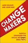 Changemakers (Radical Strategies for Social Movement Organising) - kniha z kategorie Sociologie