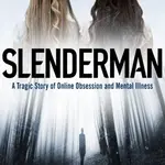 Slenderman (A Tragic Story of Online Obsession and Mental Illness) - kniha z kategorie Životopisy, reportáže a myšlenky