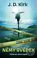 Němý svědek - J.D. Kirk - kniha z kategorie Detektivky, thrillery a horory