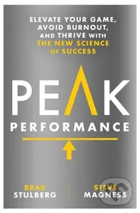 Peak Performance (Elevate Your Game, Avoid Burnout, and Thrive with the New Science of Success),Peak Performance (Elevate Your Game, Avoid Burnout, an